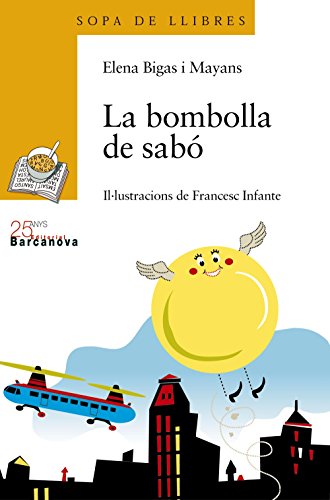 9788448917531: La Bombolla De Sabs / the Soap Bubble