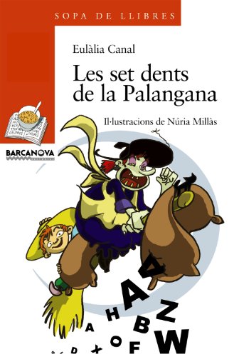 Stock image for Les Set Dents De La Palangana / the Seven Teeth of the Basin (Llibres Infantils I Juvenils) for sale by medimops