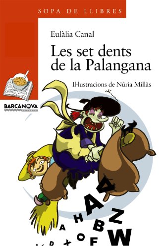 9788448917890: Les set dents de la Palangana (Llibres Infantils I Juvenils) (Catalan Edition)