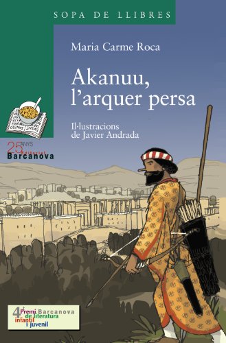Stock image for Akanuu, l'arquer persa (Llibres infantils i juvenils - Sopa de llibres. Srie verda) for sale by medimops