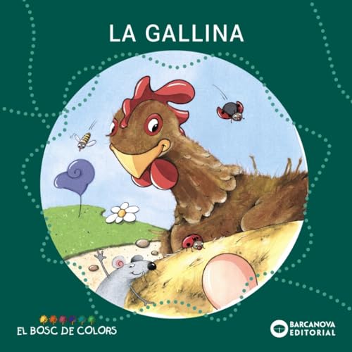 Stock image for La gallina (Llibres infantils i juvenils - El bosc de colors, Band 1460581) for sale by medimops