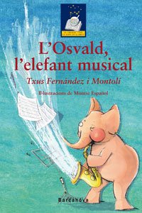 Stock image for L ' Osvald, l ' elefant musical for sale by Iridium_Books