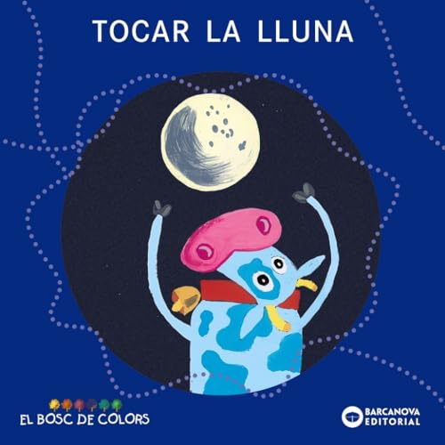 Stock image for TOCAR LA LLUNA. for sale by KALAMO LIBROS, S.L.