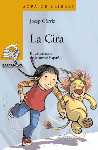 9788448919634: La Cira (Llibres Infantils I Juvenils - Sopa De Llibres. Srie Groga)