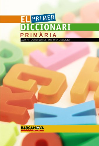 Stock image for El primer diccionari, Educaci Primria (Materials Educatius - Diccionaris / Atles) for sale by medimops