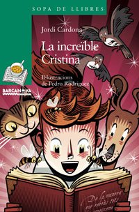 Beispielbild fr La Increible Cristina / the Amazing Kristin (Sopa De Llibres. Serie Verda) zum Verkauf von medimops