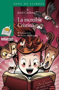 Imagen de archivo de La Increible Cristina / the Amazing Kristin (Sopa De Llibres. Serie Verda) a la venta por medimops