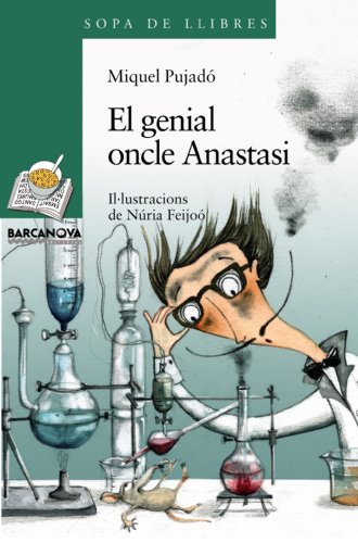 9788448921514: El genial oncle Anastasi / The Great Uncle Anastasi (Sopa De Llibres: Serie Verda)