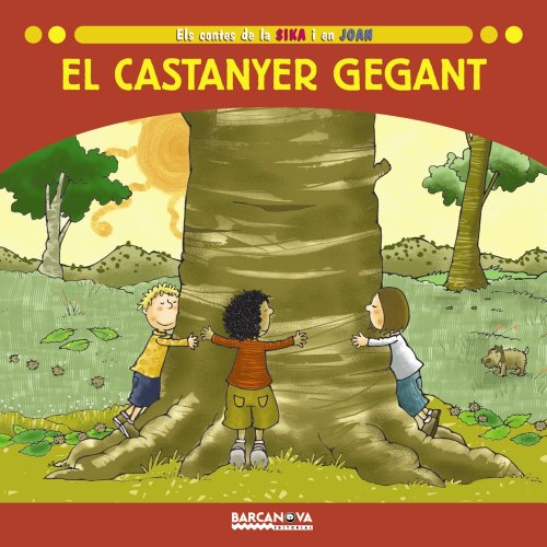 Beispielbild fr El castanyer gegant (Llibres Infantils I Juvenils-sopa De Contes) zum Verkauf von medimops