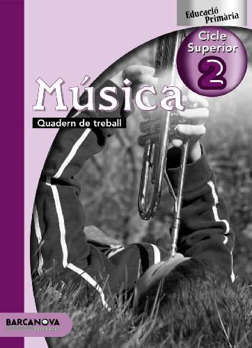 Stock image for Msica 2, 6 Educaci Primria, cicle superior (Baleares, Catalua). Quadern de treball for sale by Iridium_Books