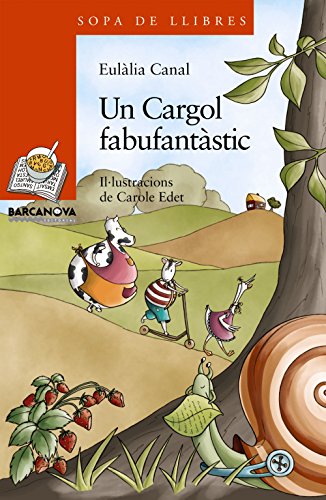 Beispielbild fr Un cargol fabufantstic (Llibres Infantils I Juvenils - Sopa De Llibres. Srie Taronja) zum Verkauf von medimops