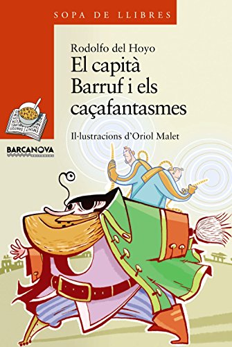 Imagen de archivo de EL CAPIT BARRUF I ELS CAAFANTASMES. a la venta por KALAMO LIBROS, S.L.