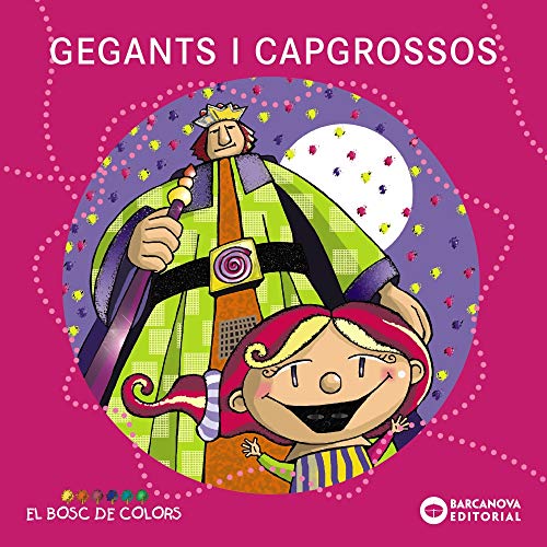 Beispielbild fr Gegants i capgrossos (Llibres Infantils I Juvenils - El Bosc De Colors) zum Verkauf von medimops