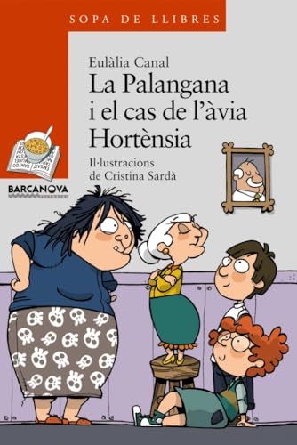 Stock image for LA PALANGANA I EL CAS DE L'VIA HORTNSIA. for sale by KALAMO LIBROS, S.L.