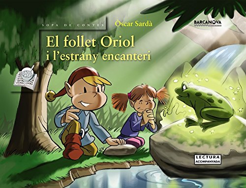 Imagen de archivo de El follet Oriol i l'estrany encanteri (Llibres Infantils I Juvenils - Sopa De Contes - El Follet Oriol) a la venta por medimops