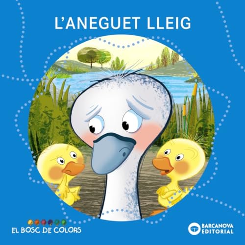 9788448926946: L'aneguet lleig (Llibres infantils i juvenils - El bosc de colors)