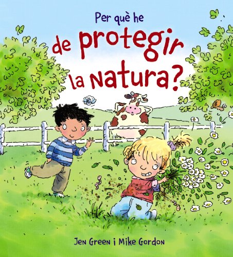 Stock image for Per qu he de protegir la natura? for sale by Iridium_Books