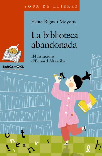 Beispielbild fr LA BIBLIOTECA ABANDONADA. zum Verkauf von KALAMO LIBROS, S.L.