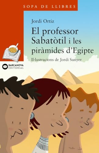 Imagen de archivo de El professor Sabattil i les pirmides d'Egitpe a la venta por medimops