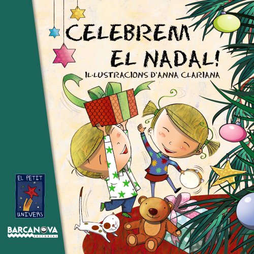9788448931049: Celebrem el Nadal! (Llibres Infantils I Juvenils - El Petit Univers) (Catalan Edition)