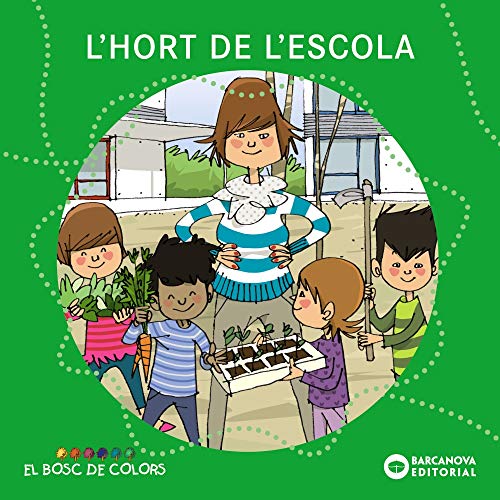 Beispielbild fr L'hort de l'escola (Llibres infantils i juvenils - El bosc de colors) zum Verkauf von medimops