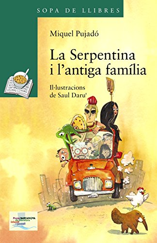 9788448931568: La Serpentina i l'antiga famlia (Llibres infantils i juvenils - Sopa de llibres. Srie verda)