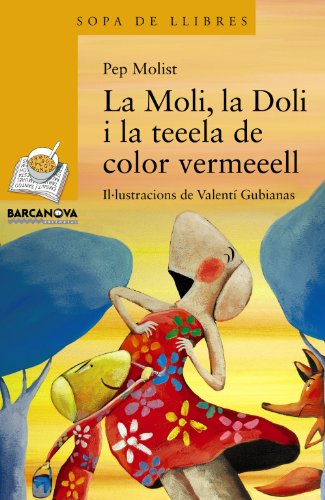 Beispielbild fr La Moli, la Doli I la Teeela de Color Vermeeell zum Verkauf von Hamelyn