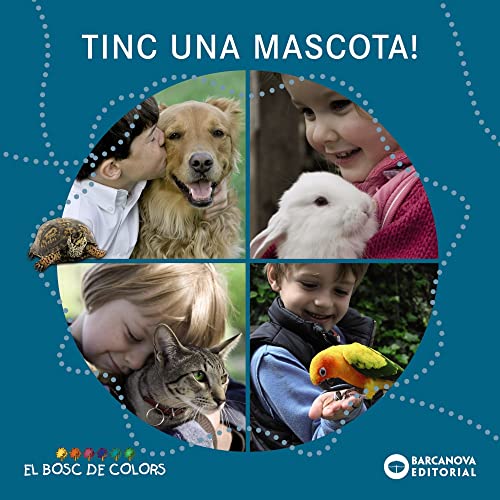 Stock image for TINC UNA MASCOTA!. for sale by KALAMO LIBROS, S.L.