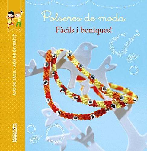 Beispielbild fr Polseres de moda (Llibres Infantils I Juvenils - Diversos - Aix De Fcil) zum Verkauf von medimops