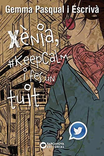 Imagen de archivo de Xnia, #KeepCalm i fes un tuit (Llibres infantils i juvenils - Diversos) a la venta por medimops