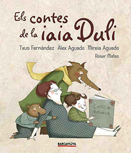 Els contes de la iaia Duli - Aguado, Mireia; Aguado, Àlex; Fernández, Txus