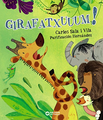 Beispielbild fr Girafatxuuum! (Llibres infantils i juvenils - Diversos - Contes extraordinaris) zum Verkauf von medimops