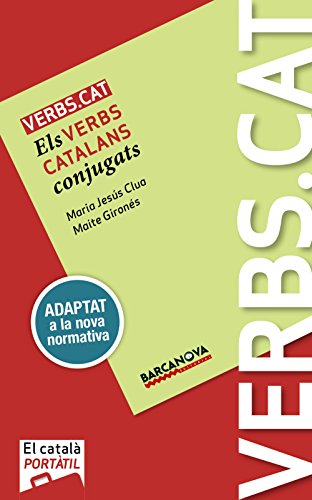 Stock image for Verbs.cat. B1 (Elemental) Catal Per A Adults. Libro del Alumno. TODAS LAS AUTONOMIAS : Els verbs catalans conjugats for sale by Revaluation Books