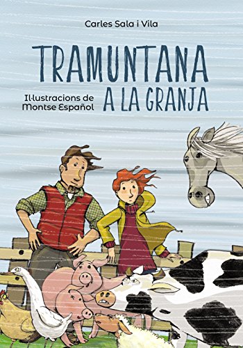 Stock image for Tramuntana a la granja (Llibres infantils i juvenils - Pluja de llibres +6) for sale by medimops