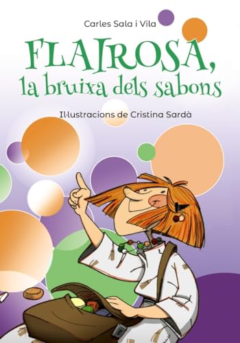 9788448945909: Flairosa, la bruixa dels sabons (Llibres infantils i juvenils - Pluja de llibres +8)