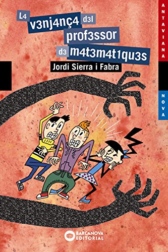 Stock image for La venjana del professor de matemtiques (Llibres infantils i juvenils - Antaviana) for sale by medimops
