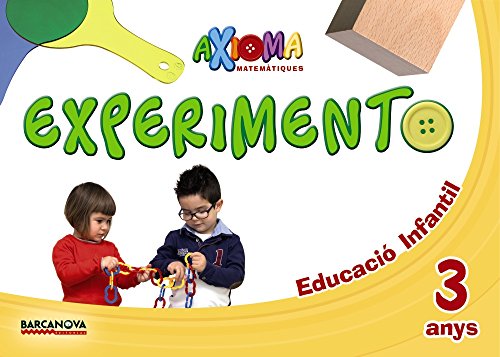 Stock image for Axioma. Matemtiques P3. Experimento. 3 Aos Educacin Infantil. Materiales Varios del Alumno. Catalunya, Illes Balears for sale by Iridium_Books