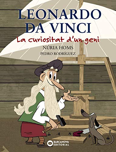 Imagen de archivo de Leonardo da Vinci. La curiositat d'un geni. a la venta por Revaluation Books