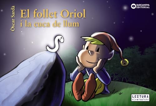 Imagen de archivo de EL FOLLET ORIOL I LA CUCA DE LLUM. a la venta por KALAMO LIBROS, S.L.