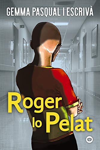 9788448952211: Roger lo Pelat (Llibres infantils i juvenils - Antaviana - Antaviana Nova)