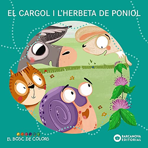 Beispielbild fr El cargol i l'herbeta de poniol (Llibres infantils i juvenils - El bosc de colors) zum Verkauf von medimops