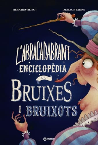 Beispielbild fr L'ABRACADABRANT ENCICLOPDIA DE BRUIXES I BRUIXOTS. zum Verkauf von KALAMO LIBROS, S.L.