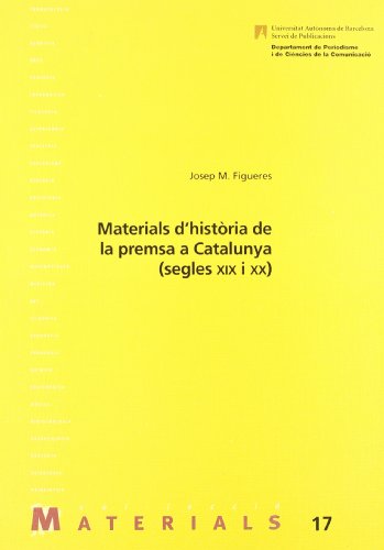 Stock image for Materials d'histria de la premsa a Catalunya (s. XIX i XX) for sale by Hilando Libros