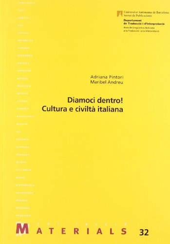 Imagen de archivo de Diamoci dentro! Cultura e civilta italiana a la venta por Hilando Libros
