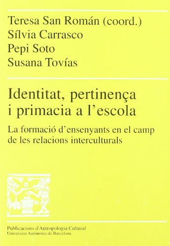 Imagen de archivo de Identitat, pertinen a i primacia a l'escola a la venta por Hilando Libros