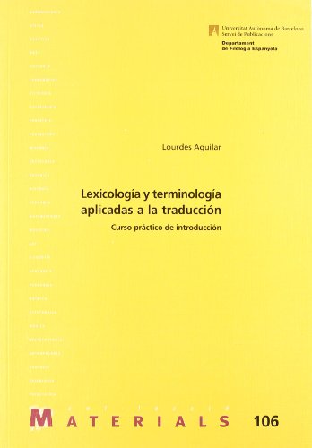 Imagen de archivo de Lexicologa y terminologa aplicadas a la traduccin a la venta por Hilando Libros