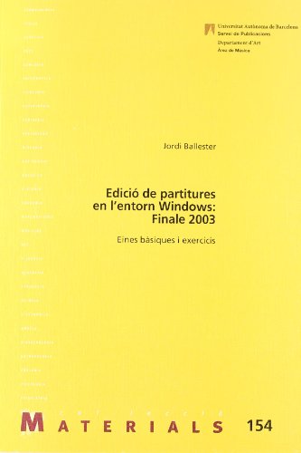 9788449023767: Edici de partitures en l'entorn Windows: Finale 2003: Eines bsiques i exercicis