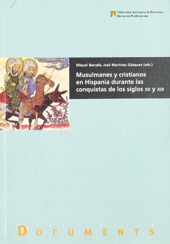 9788449023941: Musulmanes y cristianos en Eaa en los siglos XII y XIII