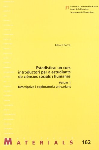 Stock image for Estadstica: un curs introductori per a estudiants de cincies socials i humanes for sale by Hilando Libros