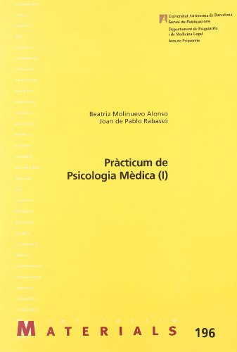 9788449025204: Prcticum de psicologia mdica (I): 196 (Materials)